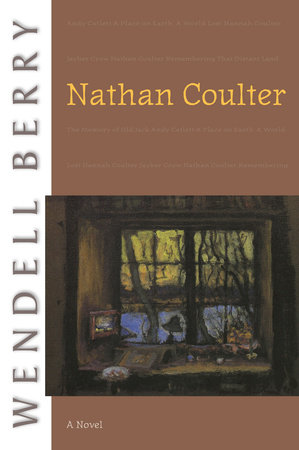 Nathan Coulter by Wendell Berry 9781582434094