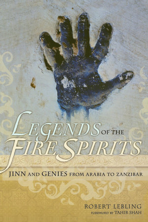 Legends of the Fire Spirits by Robert Lebling: 9781582436326