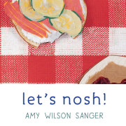Let's Nosh! 