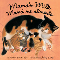 Book cover for Mama\'s Milk / Mamá me alimenta