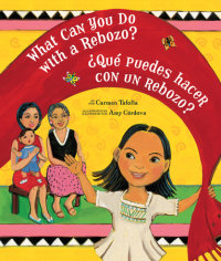 Cover of What Can You Do with a Rebozo? / ¿Qué puedes hacer con un rebozo?