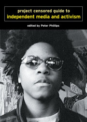 Project Censored Guide to Independent Media and Activism 