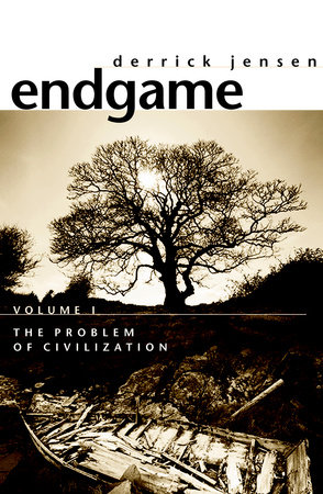 Endgame, Volume 1 by Derrick Jensen: 9781583227305 |  : Books