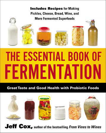 The Essential Book of Fermentation by Jeff Cox: 9781583335031