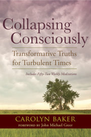 Collapsing Consciously 