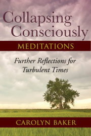Collapsing Consciously Meditations 