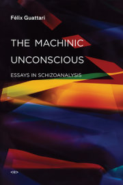 The Machinic Unconscious 