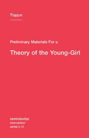 Preliminary Materials for a Theory of the Young-Girl 