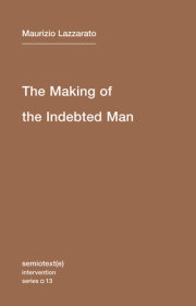 The Making of the Indebted Man 