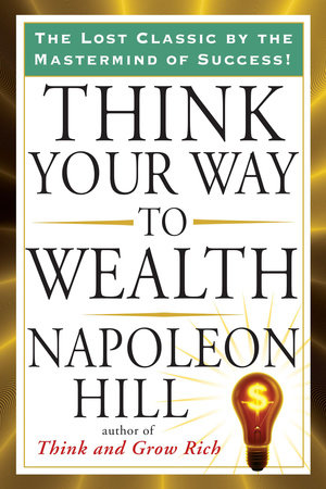 Napoleon Hill, attorney and journalist, holding his book, Think