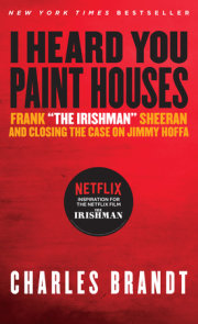 I Heard You Paint Houses 