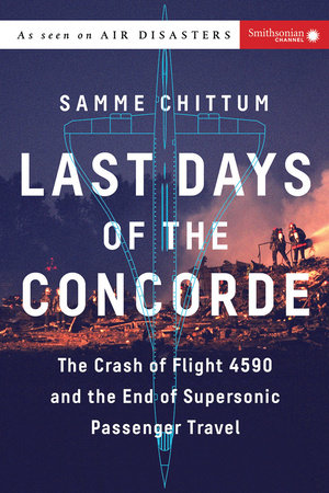 Last Days of the Concorde by Samme Chittum: 9781588345615