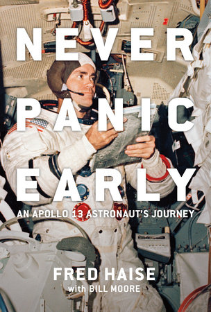 Never Panic Early by Fred Haise Bill Moore 9781588347138