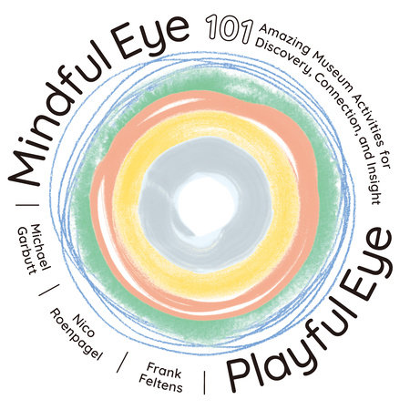 Mindful Eye, Playful Eye by Frank Feltens, Michael Garbutt, Nico