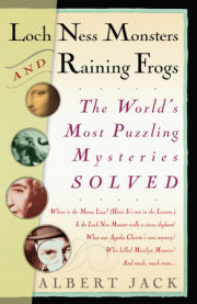 Loch Ness Monsters and Raining Frogs 