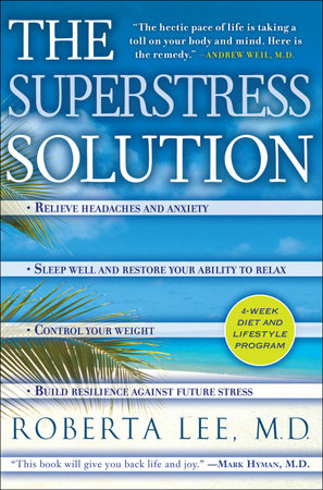 The SuperStress Solution by Roberta Lee, .: 9781588369666 |  : Books