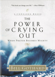 The Power of Crying Out 