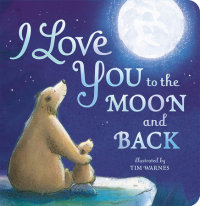 Book cover for I Love You to the Moon and Back