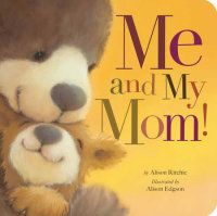 Book cover for Me and My Mom!
