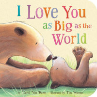 Book cover for I Love You As Big As the World