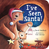 Book cover for I\'ve Seen Santa!