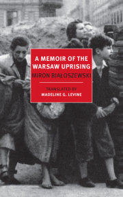 A Memoir of the Warsaw Uprising 