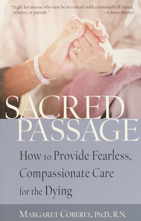 Sacred Passage by Margaret Coberly, Ph.D, RN: 9781590300176 