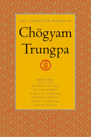 The Collected Works of Chögyam Trungpa, Volume 2 