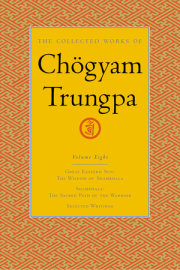 The Collected Works of Chögyam Trungpa, Volume 8