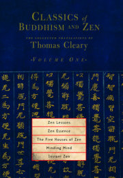 Classics of Buddhism and Zen, Volume One 