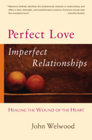 Perfect Love, Imperfect Relationships 