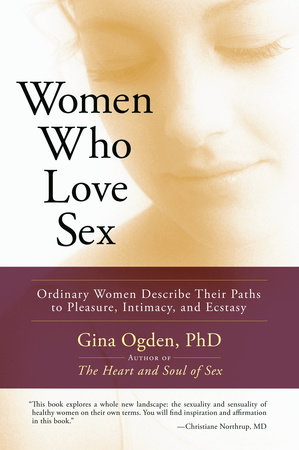 Women Who Love Sex by Gina Ogden 9781590305034