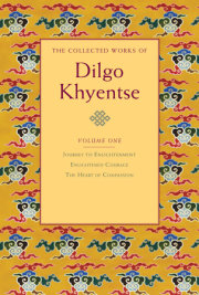 The Collected Works of Dilgo Khyentse, Volume One 