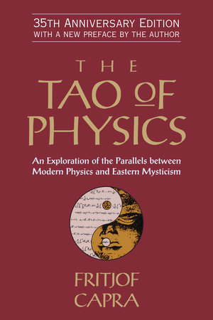 The Tao of Physics by Fritjof Capra