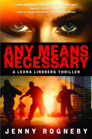 Any Means Necessary By Jenny Rogneby Penguinrandomhouse Com Books