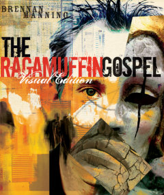 The Ragamuffin Gospel Visual Edition