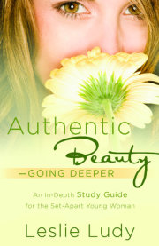 Authentic Beauty, Going Deeper 