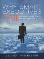 Why Smart Executives Fail 