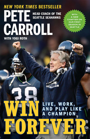 Win Forever by Pete Carroll, Yogi Roth, Kristoffer A. Garin: 9781591844167