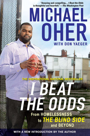 I Beat the Odds by Michael Oher: 9781592406388