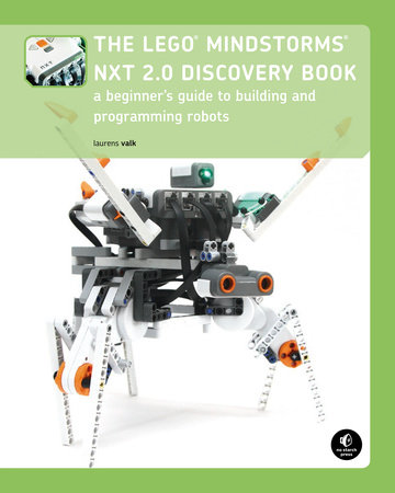 om forladelse Samle jeg læser en bog The LEGO MINDSTORMS NXT 2.0 Discovery Book by Laurens Valk: 9781593272111 |  PenguinRandomHouse.com: Books