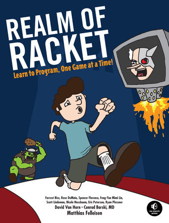 Realm Of Racket By Matthias Felleisen David Van Horn Conrad