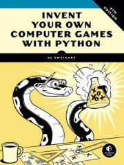 Invent Your Own Computer Games with Python, 4th Edition 