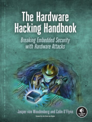 The Hardware Hacking Handbook 