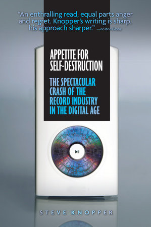 Appetite for Self-Destruction by Steve Knopper - Ebook