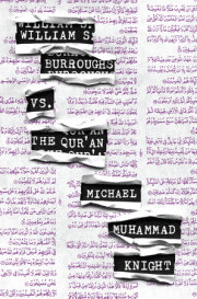 William S. Burroughs vs. The Qur'an 