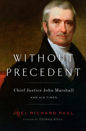 Without Precedent by Joel Richard Paul