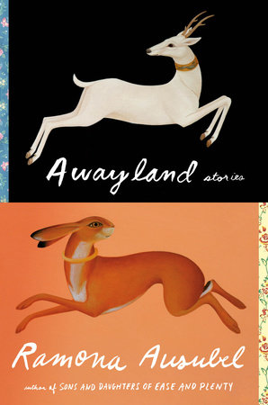 Awayland by Ramona Ausubel