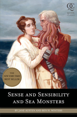 Sense And Sensibility And Sea Monsters By Jane Austen Ben H Winters 9781594744426 Penguinrandomhousecom Books - 