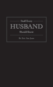 Stuff Every Husband Should Know 